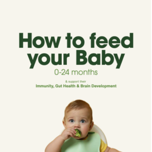 How to Feed Your Baby: 0-24 months